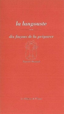 Dix façons de le préparer : la langouste