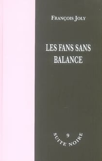 Les fans sans balance