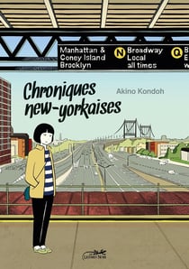Chroniques new-yorkaises - journal d'une mangaka à New-York