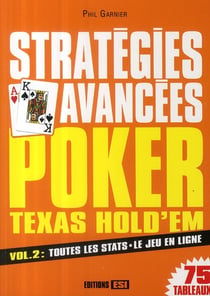 Poker texas hold'em - stratégies avancées t.2