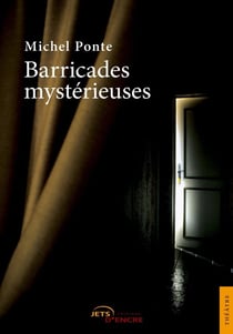 Barricades mystérieuses