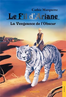 Le fil d'Ariane t.3 - la vengeance de l'Obscur