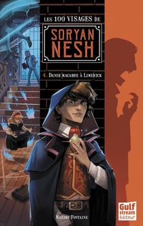 Les 100 visages de Soryan Nesh Tome 4 - danse macabre à Limerick