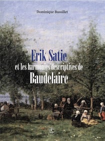 Erik satie et les harmonies descriptives de baudelaire