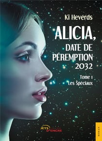 Alicia, date de péremption 2032 t.1 - les spéciaux