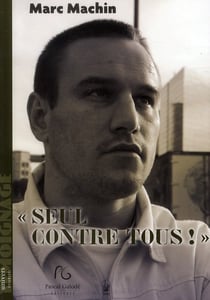 « seul contre tous ! »