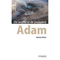Adam - de souffle et de poussière