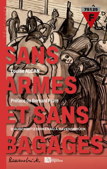Sans armes et sans bagages : D'Auschwitz-Birkenau à Ravensbrück