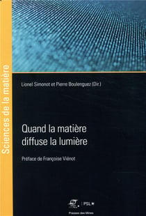 Quand la matière diffuse la lumière
