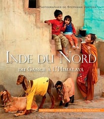 Inde du nord, du gange à l'himalaya