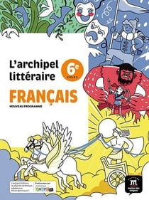 L'archipel littéraire : Manuel 6e