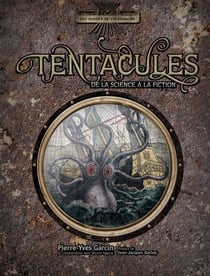 Tentacules - de la science à la fiction