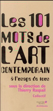 Les 101 mots de l'art contemporain