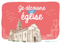 Je découvre une église : Un livret ludique pour s'émerveiller