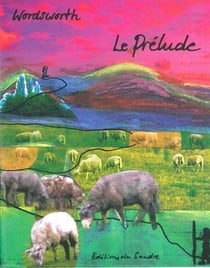 Prélude ou la croissance de l'esprit d'un poète