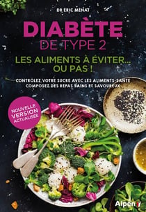 Diabete de type 2 . les aliments a eviter... ou pas !