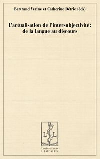 L'actualisation de l'intersubjectivite - de la langue au discours