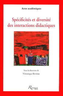 Spécificités et diversité des interactions didactiques