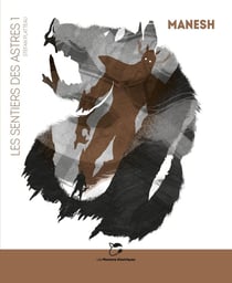 Les sentiers des astres Tome 1 : Manesh