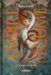 L'Empire d'écume Tome 3 : La guerre des éclats d'os