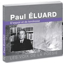 Les voix de la poésie - Paul Eluard
