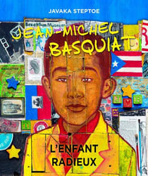 Jean-michel basquiat - l'enfant radieux