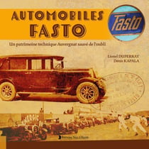 Automobiles Fasto : Un Patrimoine Auvergnat Sauvé de l'Oubli