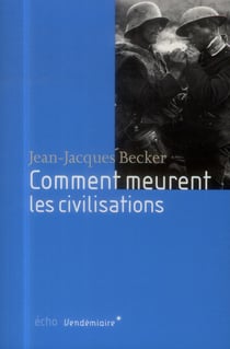 Comment meurent les civilisations