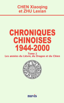 Chroniques chinoises : 1944 - 2000 Tome 2 : les années du lièvre, du dragon et du chien