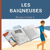 Les baigneuses : le roman