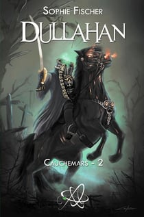 Cauchemars Tome 2 - Dullahan
