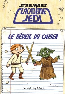 Star Wars - l'académie Jedi Tome 4 : le réveil du cahier