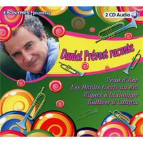Daniel Prévost raconte 4 grands classiques