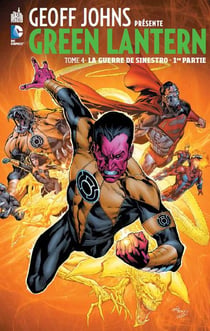 Geoff johns présente green lantern t.4 - la guerre de sinestro t.1