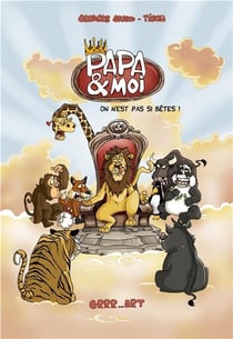 Papa et moi on n'est pas si bêtes !