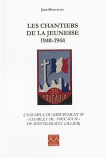 Les chantiers de la jeunesse 1940-1944