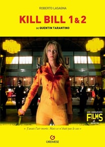 Kill bill 1 et 2 de Quentin Tarantino