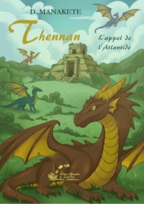 Thennan Tome 6 L'appel de l'Atlantide