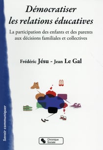 Démocratiser les relations éducatives