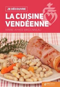 Je découvre : la cuisine vendéenne