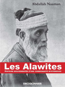 Les Alawites - histoire mouvementée d'une communauté mystérieuse