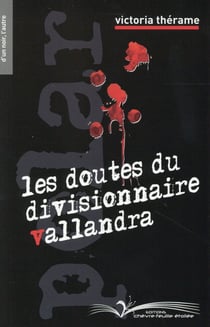 Les doutes du divisionnaire Vallandra