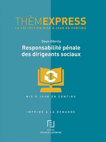 RESPONSABILITE PENALE DES DIRIGEANTS SOCIAUX