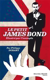 Le petit James Bond... illustré par l'exemple