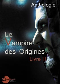 Le vampire des origines Tome 2