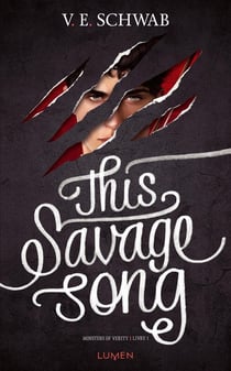 Monsters of verity Tome 1 : this savage song
