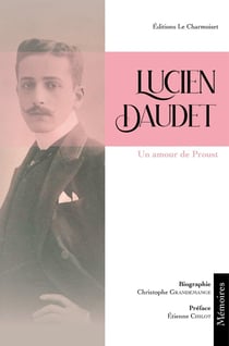 Lucien Daudet : Un amour de Proust
