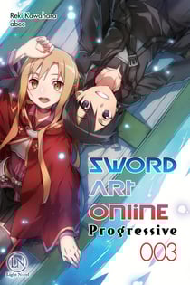 Sword Art Online - progressive Tome 3