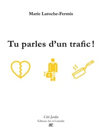 Tu parles d'un trafic !