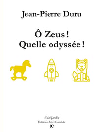 Ô Zeus ! Quelle odyssée !